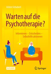 Warten auf die Psychotherapie? Schubert, Achim 9783662652459