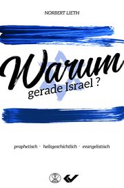 Warum gerade Israel? Lieth, Norbert 9783863535704