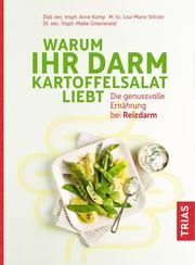 Warum Ihr Darm Kartoffelsalat liebt Kamp, Anne/Störzer, Lisa-Marie/Groeneveld, Maike 9783432113142