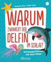 Warum zwinkert der Delfin im Schlaf? Orosz, Susanne 9783751400978