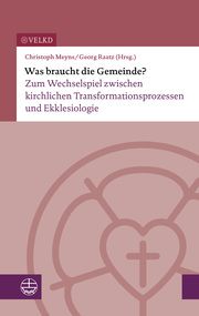 Was braucht die Gemeinde? Vereinigte Evangelisch-Lutherische Kirche Deutschlands (VELKD)/Christo 9783374070879