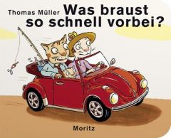 Was braust so schnell vorbei? Müller, Thomas M 9783895652677