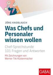 Was Chefs und Personaler wissen wollen Knoblauch, Jörg 9783967391688