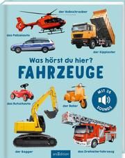 Was hörst du hier? - Fahrzeuge  9783845842561