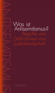 Was ist Antisemitismus? Sina Arnold/Anna Danilina/Klaus Holz u a 9783835350700