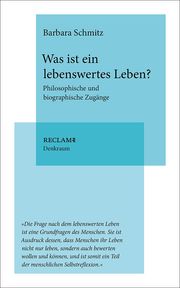 Was ist ein lebenswertes Leben? Schmitz, Barbara 9783150113820