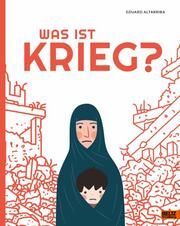 Was ist Krieg? Altarriba, Eduard 9783407758712