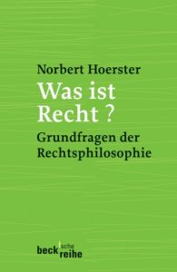 Was ist Recht? Hoerster, Norbert 9783406640148