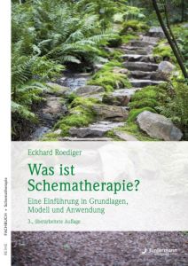 Was ist Schematherapie? Roediger, Eckhard 9783955716820