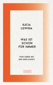 Was ist schon für immer Lewina, Katja 9783755800071