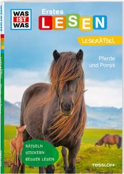 WAS IST WAS Erstes Lesen. Leserätsel Pferde und Ponys Braun, Christina 9783788681432