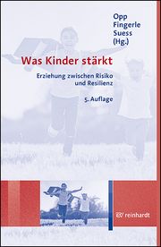 Was Kinder stärkt Becker-Stoll, Fabienne/Doblinger, Susanne/Lippold, Julia u a 9783497032624