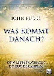 Was kommt danach? Burke, John 9783947454778