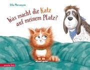 Was macht die Katz auf meinem Platz? Mersmeyer, Ulla 9783219118971