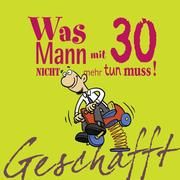 Was Mann mit 30 nicht mehr tun muss! Kernbach, Michael 9783830342045