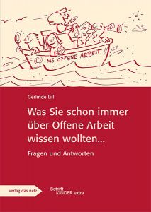 Was Sie schon immer über offene Arbeit wissen wollten... Lill, Gerlinde 9783868920635