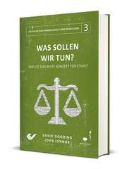 Was sollen wir tun? Gooding, David/Lennox, John 9783863537272