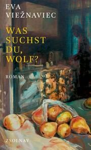 Was suchst du, Wolf? Vieznaviec, Eva 9783552073364