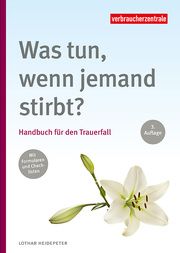 Was tun, wenn jemand stirbt? Heidepeter, Lothar 9783863364175