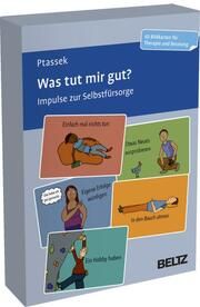 Was tut mir gut? Ptassek, Henriette 4019172101152