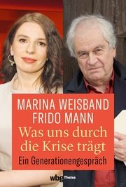 Was uns durch die Krise trägt Mann, Frido/Weisband, Marina 9783806245837