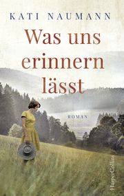 Was uns erinnern lässt Naumann, Kati 9783959672474