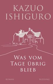 Was vom Tage übrig blieb Ishiguro, Kazuo 9783896676405