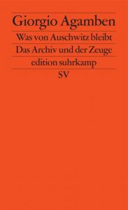 Was von Auschwitz bleibt Agamben, Giorgio 9783518123003