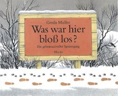 Was war hier bloß los? Muller, Gerda 9783895651090