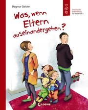 Was, wenn Eltern auseinandergehen? Geisler, Dagmar 9783743202559