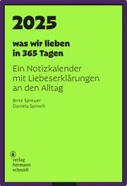 was wir lieben: in 365 Tagen 2025 Spinelli, Daniela/Spreuer, Birte 4260172810975