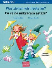 Was ziehen wir heute an?/Cu ce ne îmbracam astazi? Böse, Susanne 9783196996012