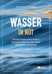 Wasser in Not Bissen, Monique 9783962384036