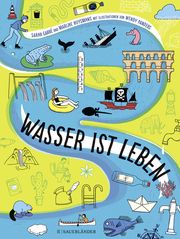 Wasser ist Leben Garré, Sarah/Huysmans, Marijke 9783737359665