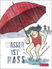 Wasser ist nass Orosz, Susanne 9783702234355