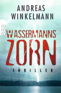 Wassermanns Zorn Winkelmann, Andreas 9783499258534