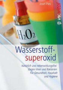 Wasserstoffsuperoxid Pies, Josef 9783867311168