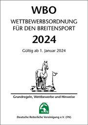 WBO/Wettbewerbsordnung für den Breitensport 2024 Deutsche Reiterliche Vereinigung e V (FN) 9783885429630