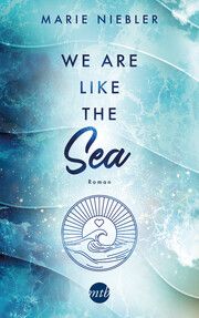 We Are Like the Sea Niebler, Marie 9783745703344
