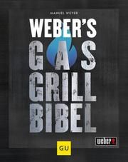 Weber's Gasgrillbibel Weyer, Manuel 9783833879500