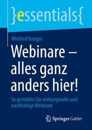 Webinare - alles ganz anders hier! Krieger, Winfried 9783658313319