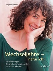 Wechseljahre - natürlich! Maaser, Angelika 9783825180232