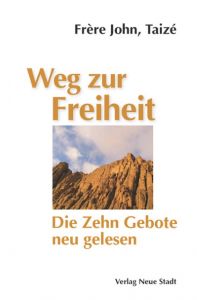 Weg zur Freiheit Frère, John (Taizé) 9783734611018