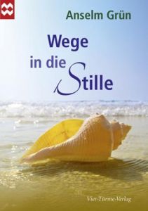 Wege in die Stille Grün, Anselm 9783896808073