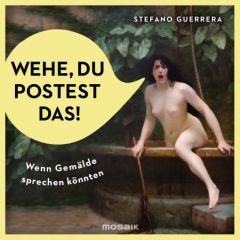 Wehe, du postest das! Guerrera, Stefano 9783442393244