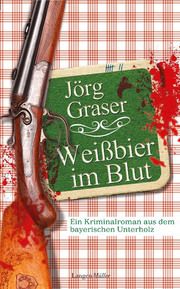 Weißbier im Blut Graser, Jörg 9783784435312