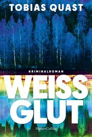 Weißglut Quast, Tobias 9783365005606