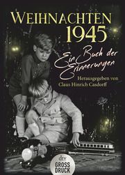 Weihnachten 1945 Claus Hinrich Casdorff 9783423254304