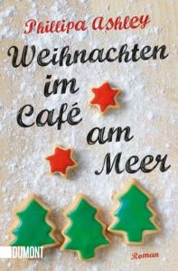 Weihnachten im Café am Meer Ashley, Phillipa 9783832164393