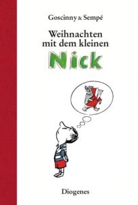 Weihnachten mit dem kleinen Nick Goscinny, René/Sempé, Jean-Jacques 9783257011807